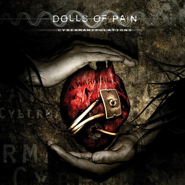 Dolls Of Pain - Cybermanipulations (2009)