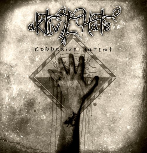 AktiveHate - Corrosive Intent (2009) [EP]