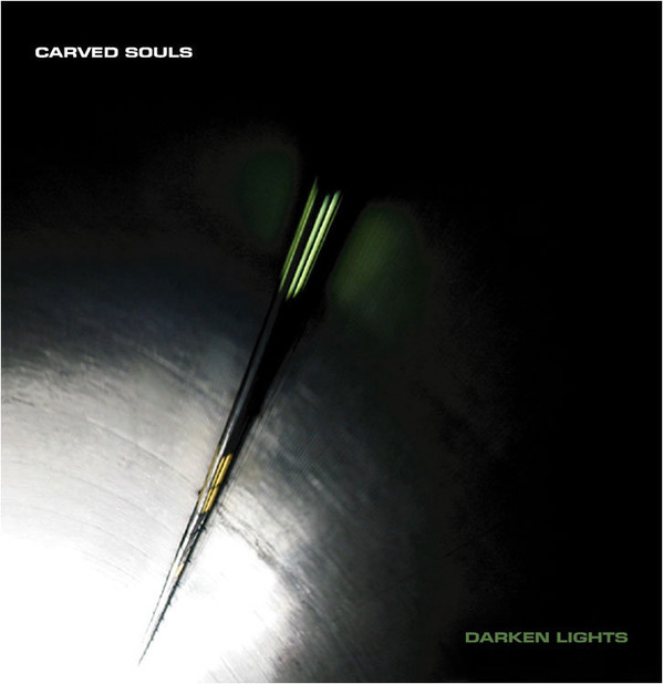Carved Souls - Darken Lights (2006)