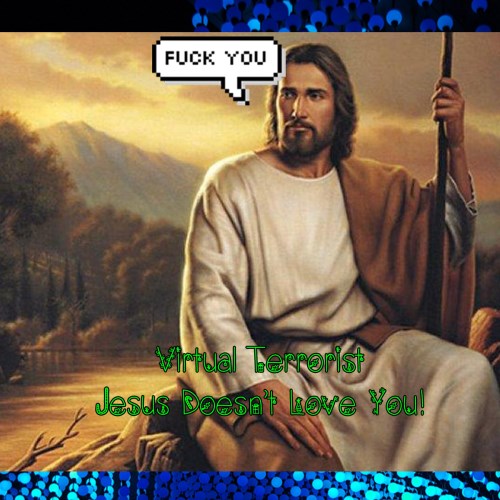 Virtual Terrorist - Jesus Doesn't Love You (Festive Mix) (2016) [Single]