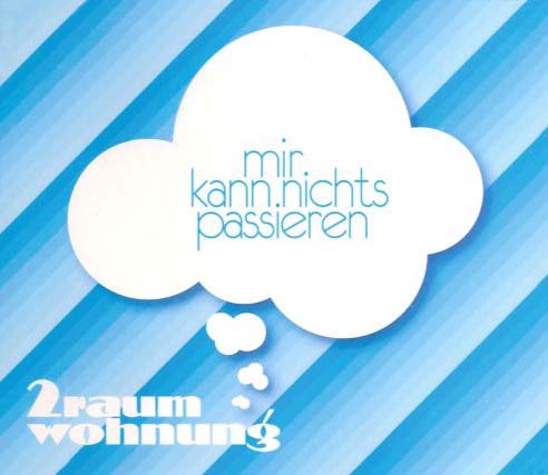 2raumwohnung - Mir Kann Nichts Passieren (2007) [Single]