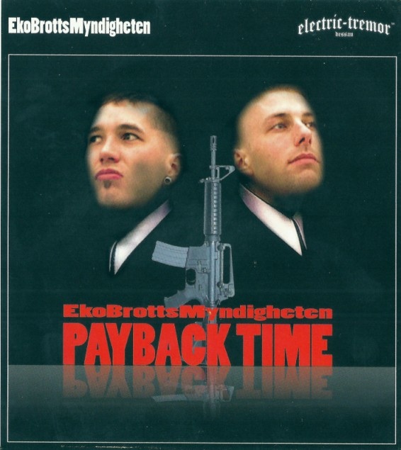 EkoBrottsMyndigheten - Payback Time (2007) [EP]