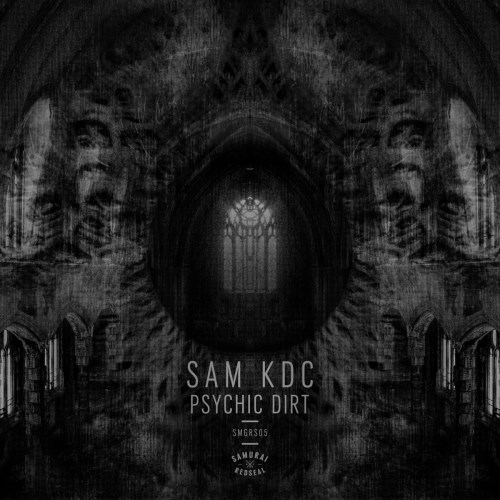 Sam KDC - Psychic Dirt (2015) [EP]