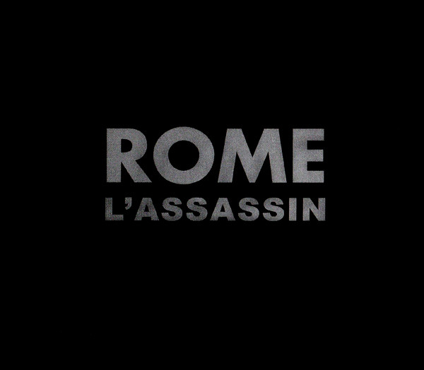 Rome - L'Assassin (2010) [EP]