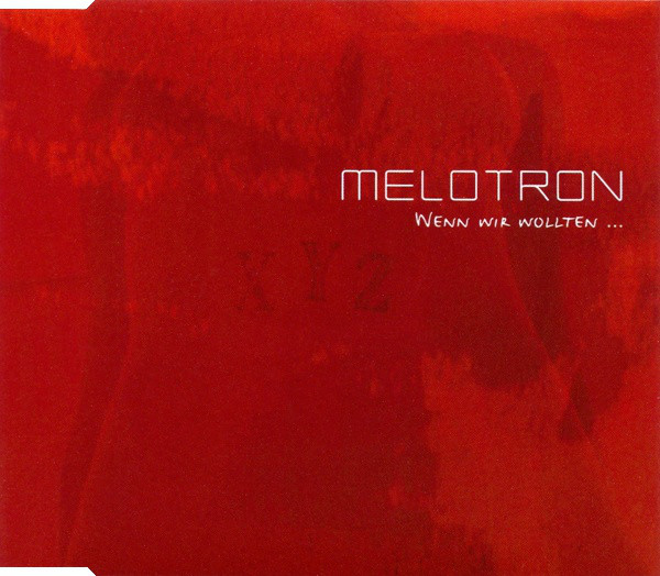 Melotron - Wenn Wir Wollten (2005) [EP]