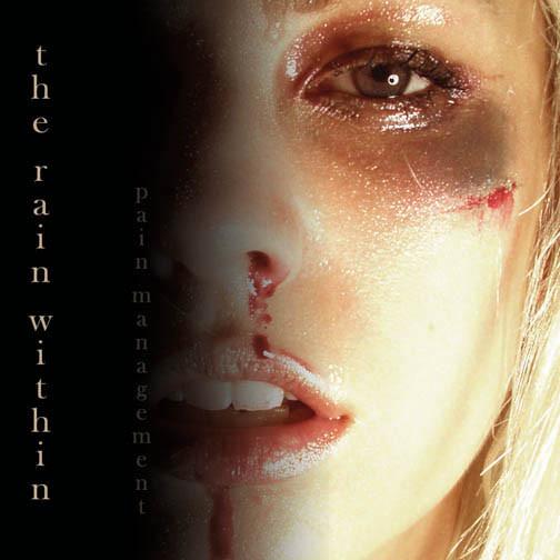 The Rain Within - Pain Management (2010)