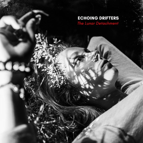 Echoing Drifters - The Lunar Detachment (2017)