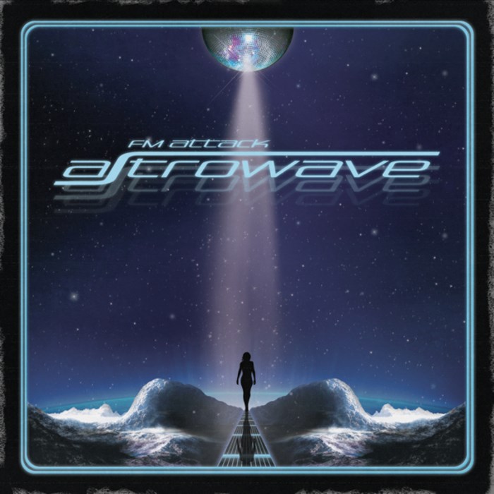 FM Attack - Astrowave (2010) [EP]