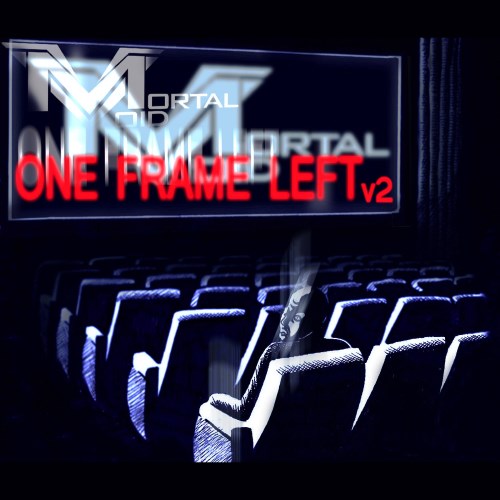 Mortal Void - One Frame Left v2 (2011)