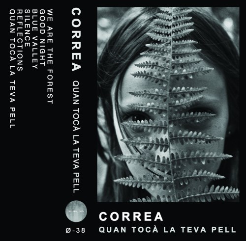 Correa - Quan Tocà La Teva Pell (2017) [EP]