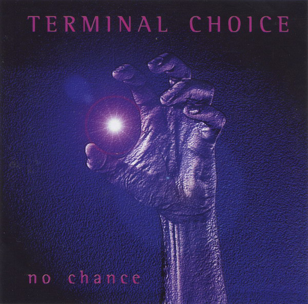 Terminal Choice - No Chance (2000) [EP]