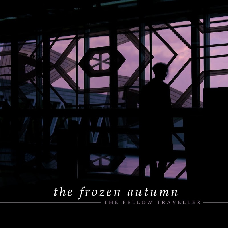 The Frozen Autumn - The Fellow Traveller (2017)