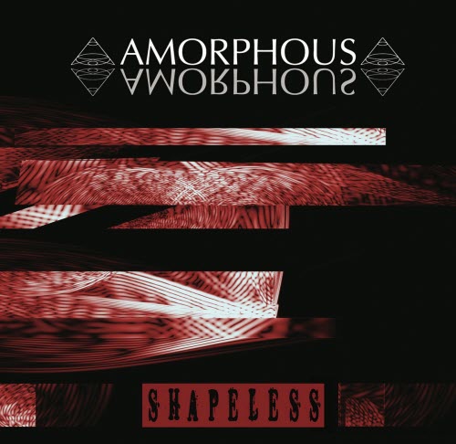 Amorphous - Shapeless (2017)