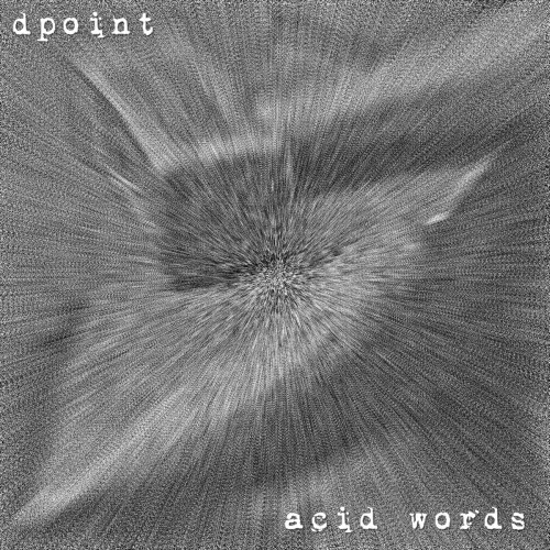 Dpoint - Acid Words (2017)