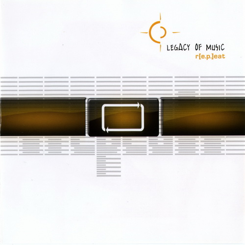 Legacy Of Music - R[e.p.]eat (2009) [EP]