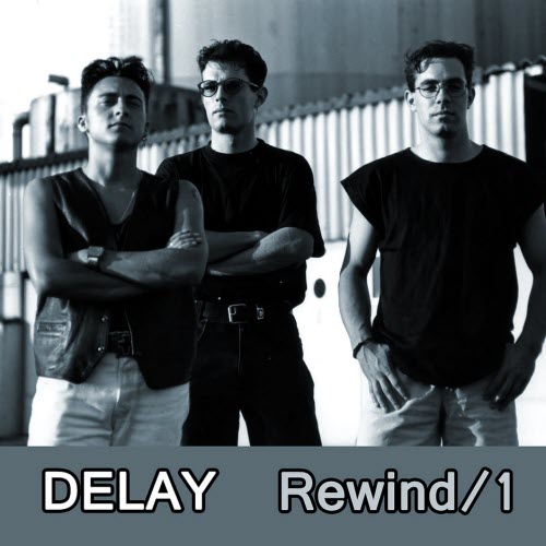 Delay - Rewind Vol. 1 (2013)