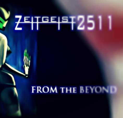 [ZEITGEIST_2511] - From The Beyond (2012)