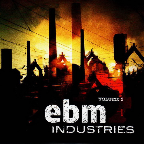 VA - EBM Industries Vol. 1 (2017)