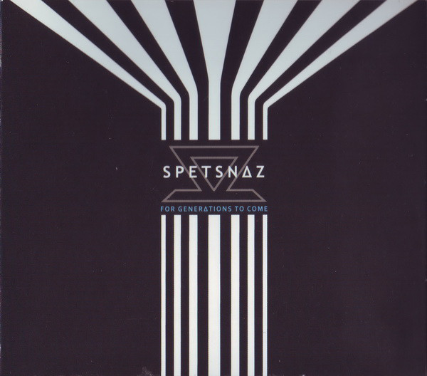 Spetsnaz - For Generations To Come (2013)