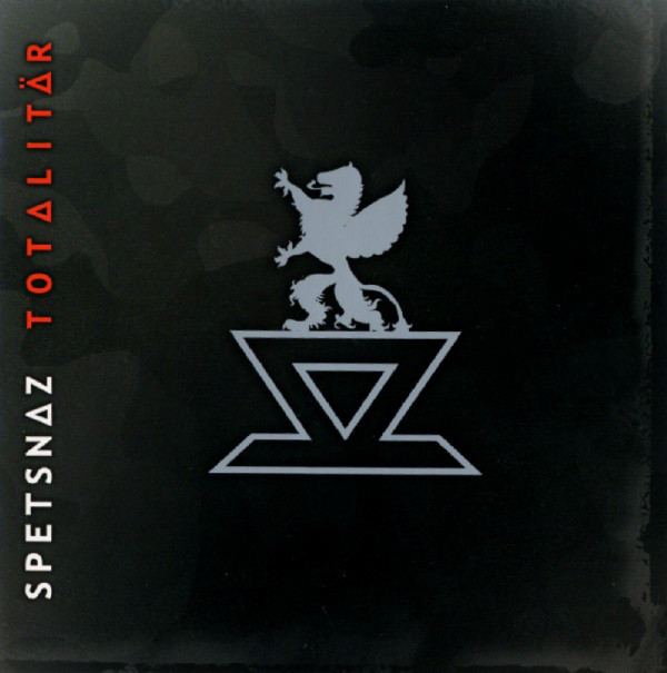 Spetsnaz - Totalitär (2006)