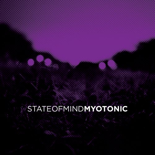 State Of Mind - Myotonic (2010)