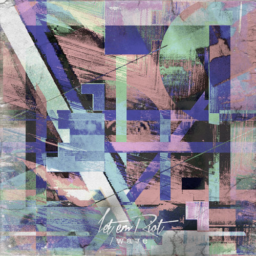 Let Em Riot - SlashWave (2012) [EP]