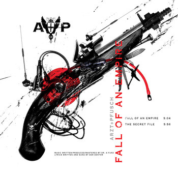 Arzt+Pfusch - The Fall Of An Empire (2011) [Single]