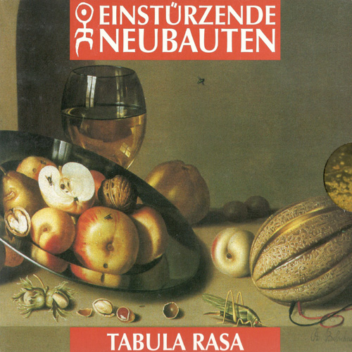 Einstürzende Neubauten - Tabula Rasa (2004) [2CD Remastered]