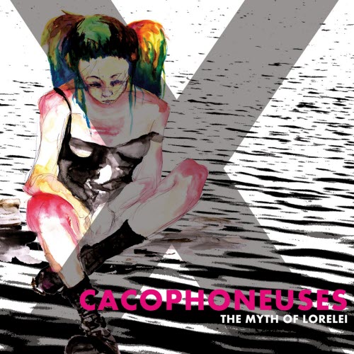 Cacophoneuses - The Myth Of Lorelei (2014)