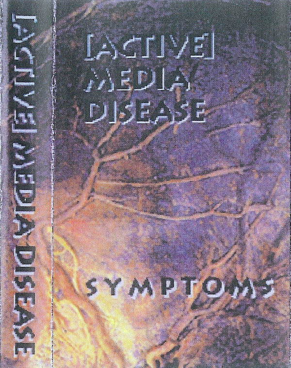 [Active] Media Disease - Symptoms (1994)