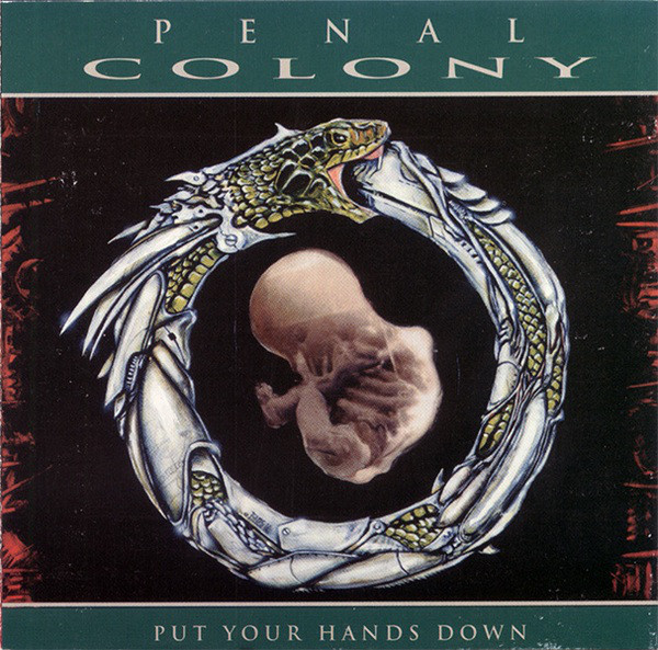 Penal Colony - Put Your Hands Down (1994)
