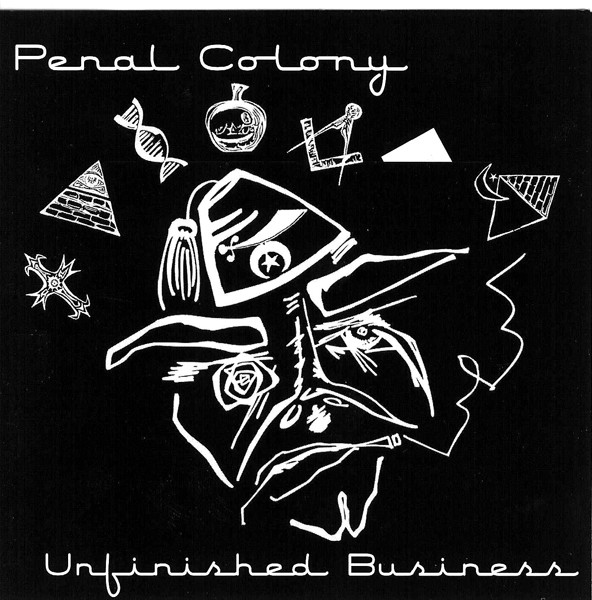 Penal Colony - Unfinished Business (2003)