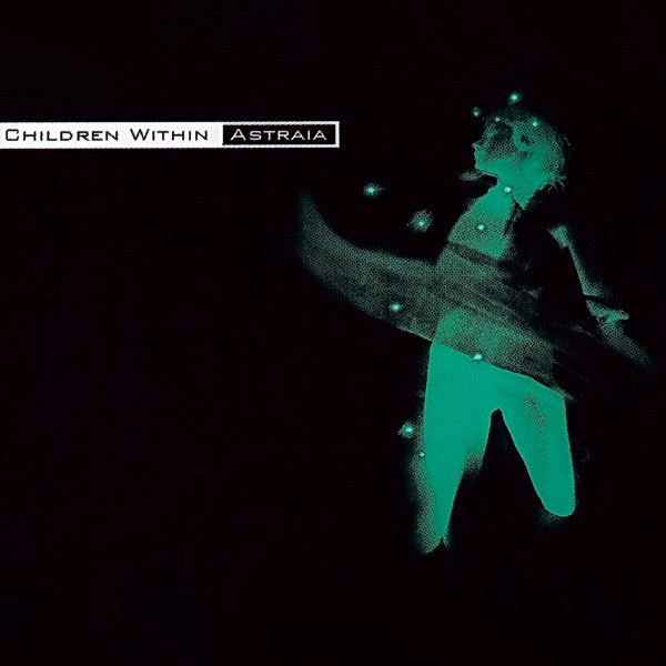 Children Within - Astraia (1994) [Single]
