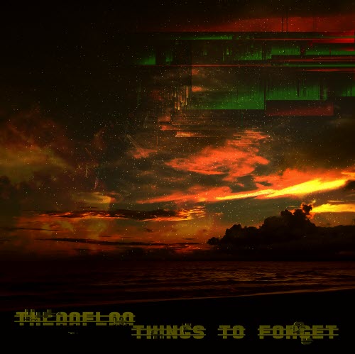 Thlaaflaa - Things To Forget (2018) [EP]