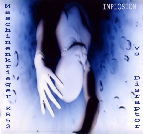 Maschinenkrieger KR52 vs. Disraptor - Implosion (2006)