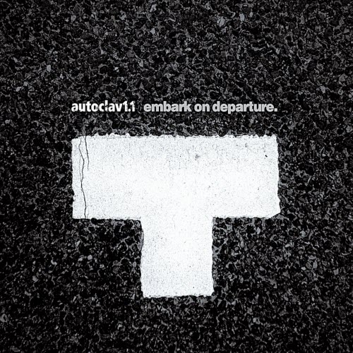 Autoclav1.1 - Embark On Departure (2012)