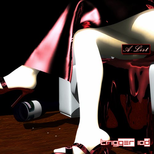 Trigger10d - A-List (2010) [Single]