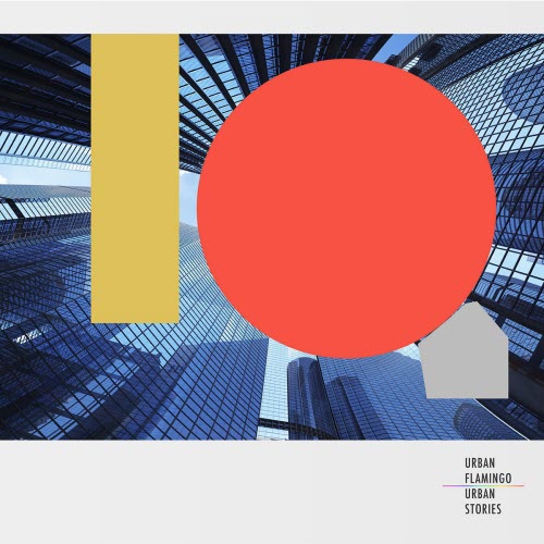 Urban Flamingo - Urban Stories (2018)