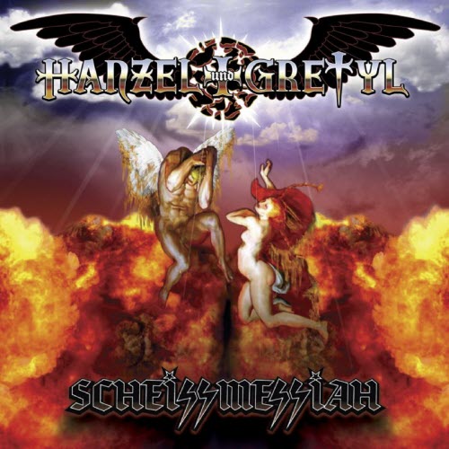 Hanzel Und Gretyl - Scheissmessiah (2004)