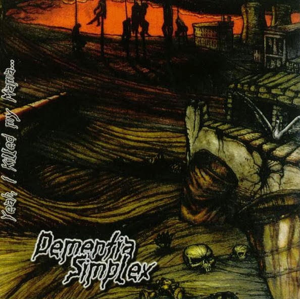 Dementia Simplex - Yeah, I Killed My Mama... (1998)