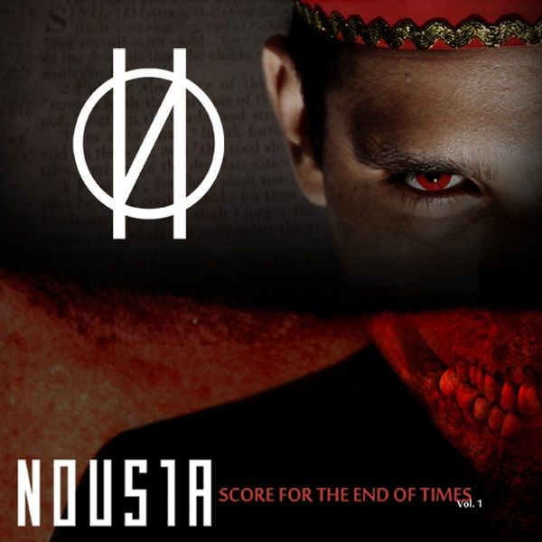 Nousia - Score For The End Of Times Vol. 1 (2013)