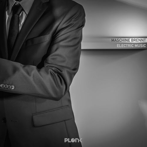 Maschine Brennt - Electric Music (2018) [EP]