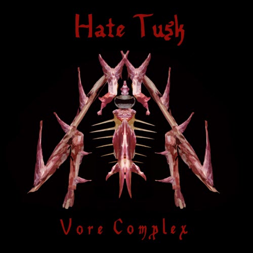 Vore Complex - Hate Tusk (2018)