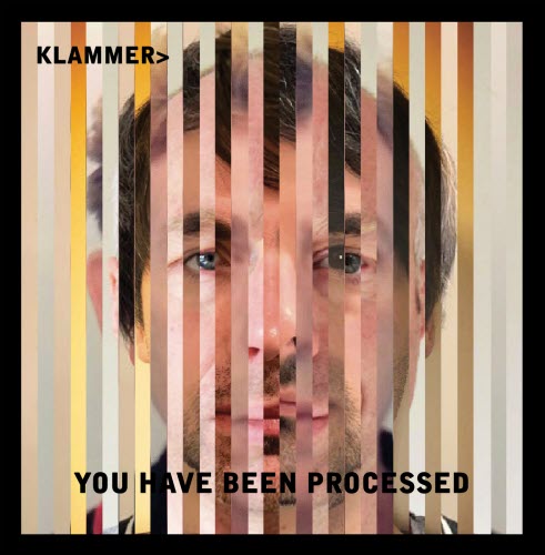 Klammer. - You Have Been Processed (2018)