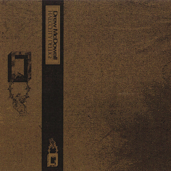 Drew McDowall - Haecceity Deluge (2015) [EP]