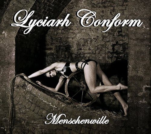 Lyciarh Conform - Menschenwille (2018)