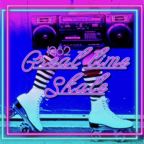 1982 - Great Time Skate (2018)