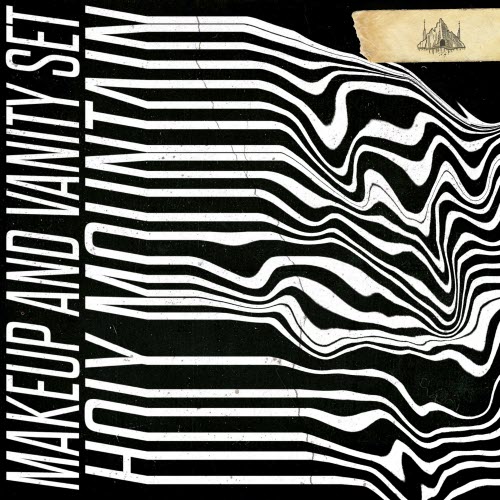 Makeup And Vanity Set - Holy Mountain (2018) [EP]