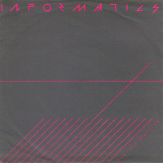 Informatics - Dezinformatsiya (1982) [EP]