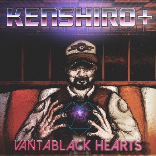 KENSHIRO+ - Vantablack Hearts (2018) [EP]